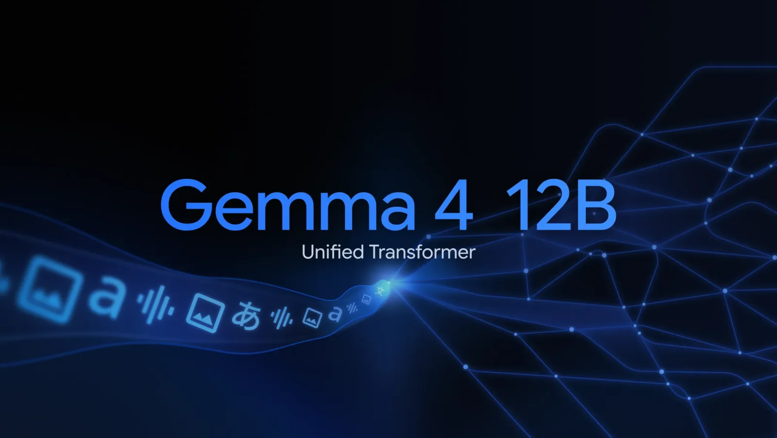 Arte do Google para o lançamento do Gemma 4 12B, com o texto Unified Transformer e ícones de imagem, texto e áudio entrando no modelo