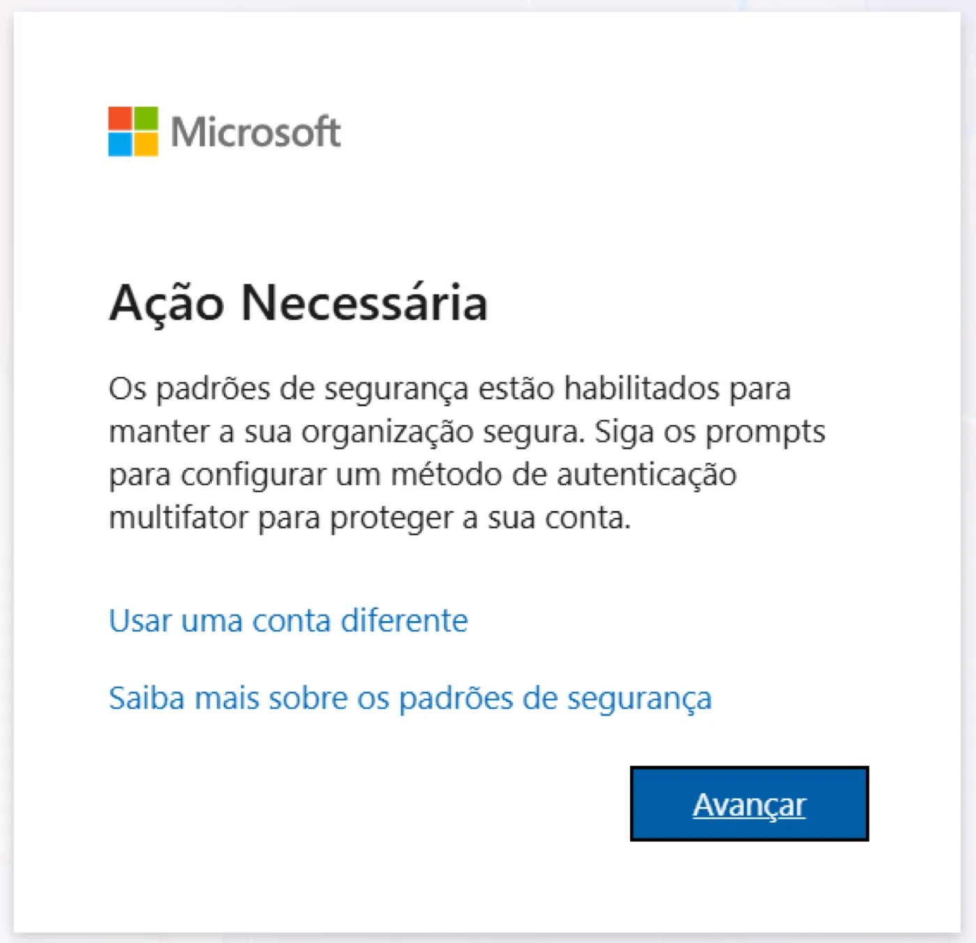 Janela Ação Necessária da Microsoft pedindo para configurar um método de autenticação multifator, com o botão Avançar